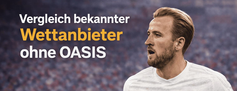 Top-Vergleich bekannter Wettanbieter ohne OASIS